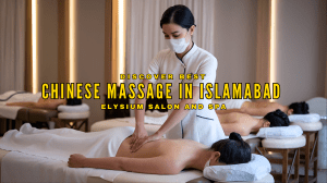 Chinese massage in Islamabad